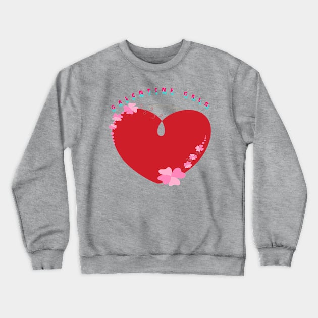 Galentines day heart Crewneck Sweatshirt by sailorsam1805